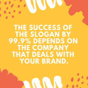 Slogan\tagline for the commercial
