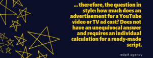 How much is advertising videos for TV and YouTube?